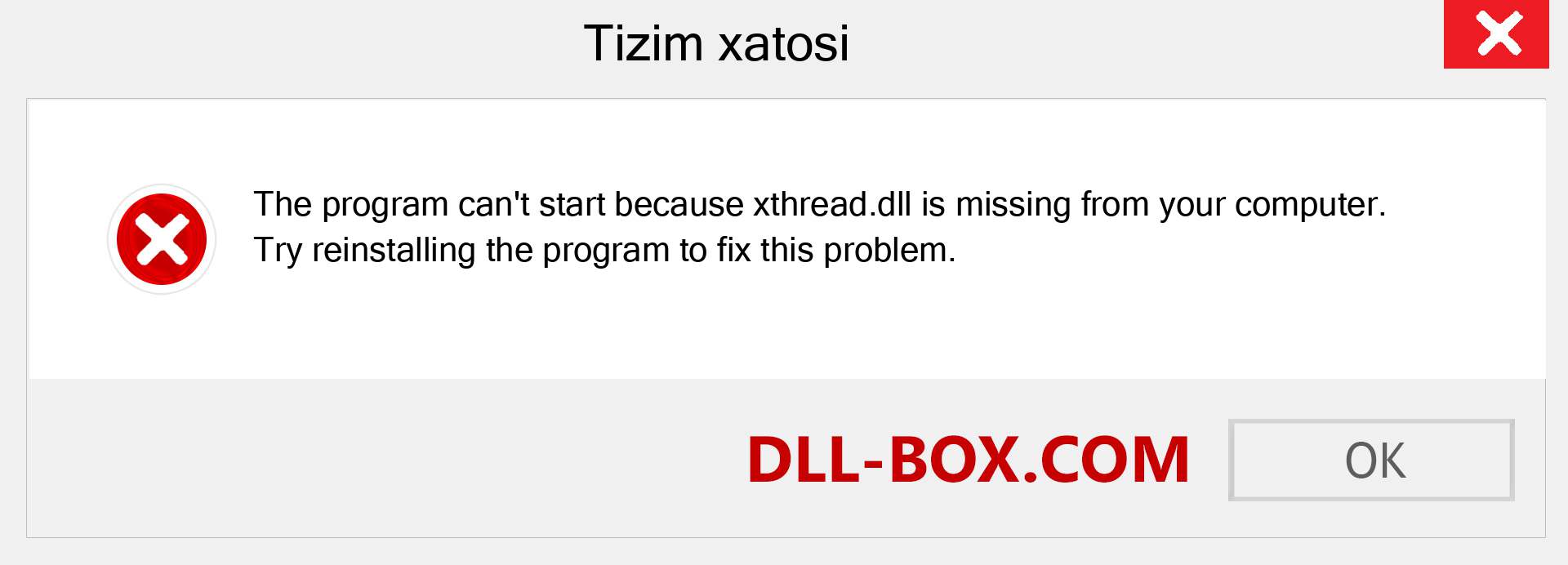 xthread.dll fayli yo'qolganmi?. Windows 7, 8, 10 uchun yuklab olish - Windowsda xthread dll etishmayotgan xatoni tuzating, rasmlar, rasmlar